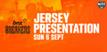 Sun 6th Sept - Jersey Presentation: New Zealand Breakers