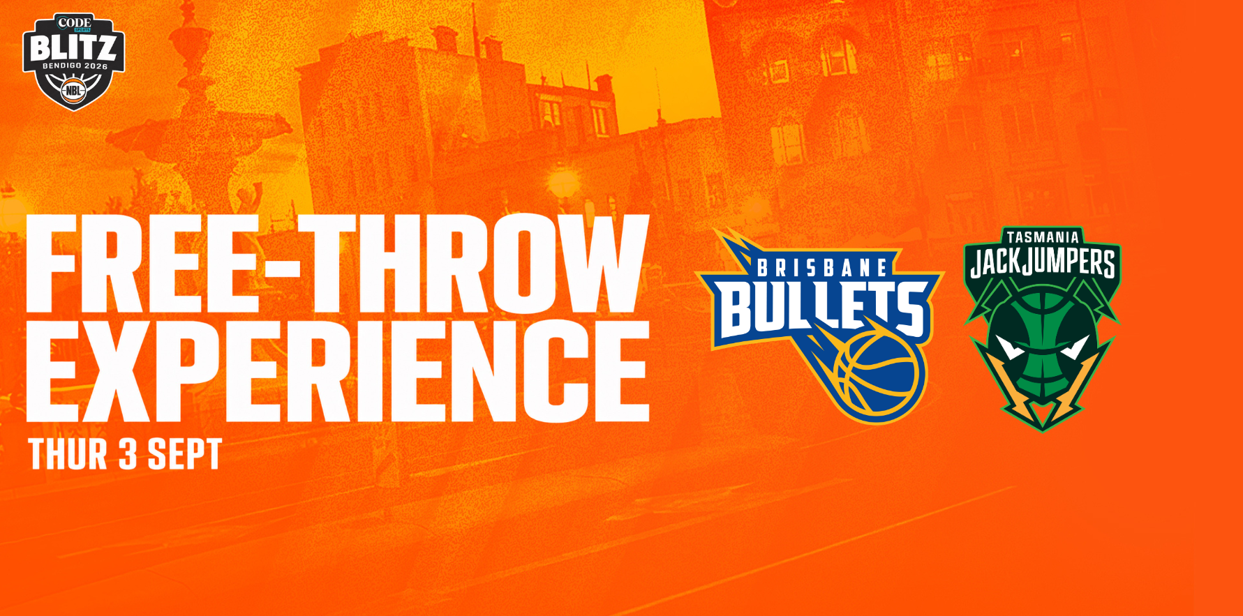 Thu 3rd Sept - Half-Time Free Throw Experience: Brisbane Bullets vs Tasmania JackJumpers