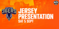 Sat 5th Sept - Jersey Presentation: Adelaide 36ers