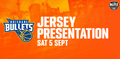 Sat 5th Sept - Jersey Presentation: Brisbane Bullets