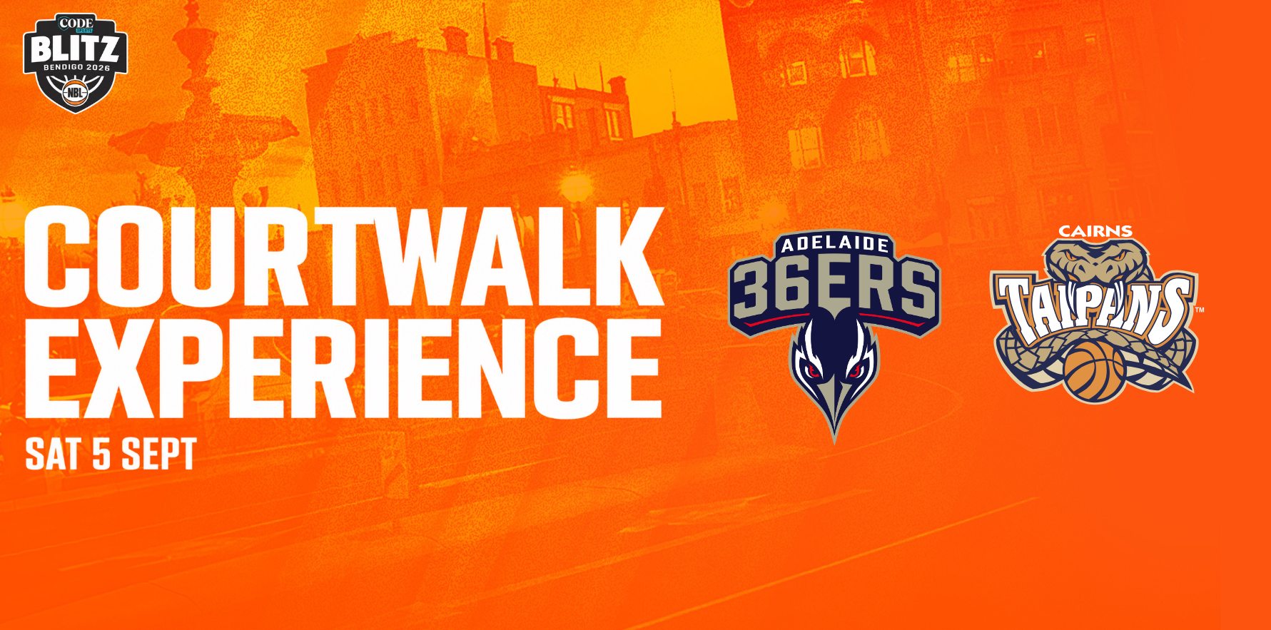 Sat 5th Sept - Court Walk: Adelaide 36ers vs Cairns Taipans